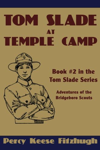 Tom Slade at Temple Camp